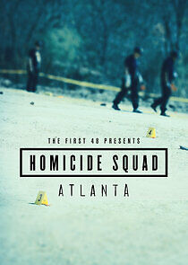 Watch The First 48 Presents: Homicide Squad Atlanta