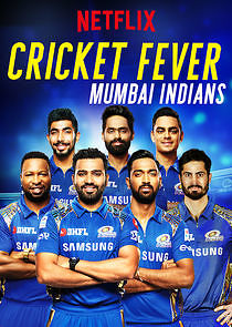 Watch Cricket Fever: Mumbai Indians