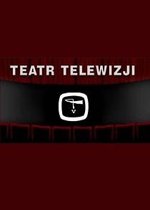 Watch Teatr telewizji