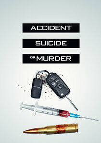 Watch Accident, Suicide or Murder