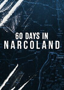 Watch 60 Days In: Narcoland