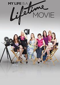 Watch My Life is a Lifetime Movie