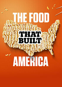 Watch The Food That Built America