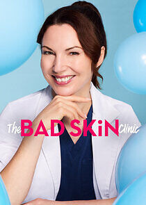 Watch The Bad Skin Clinic