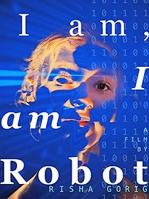 Watch I am: I am Robot