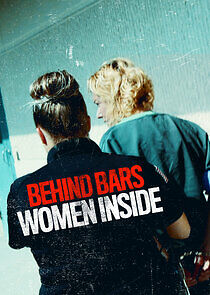 Watch Behind Bars: Women Inside