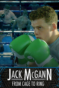 Watch Jack McGann: From Cage to Ring