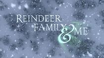 Watch Reindeer Family & Me