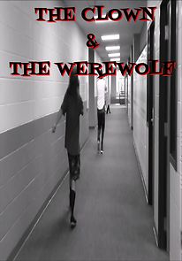 Watch The Clown and the Werewolf