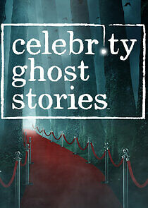 Watch Celebrity Ghost Stories