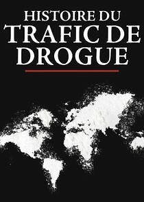 Watch Histoire du trafic de drogue