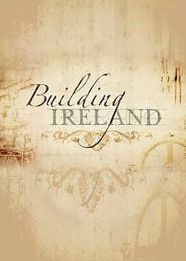 Watch Building Ireland