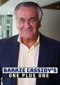 Watch Barrie Cassidy's One Plus One