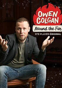 Watch Owen Colgan Around the Fire