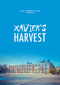 Watch Xavier's Harvest