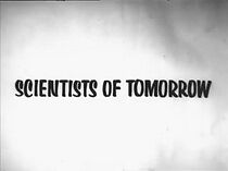 Watch Scientists of Tomorrow (Short 1967)