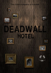 Watch Deadwall Hotel