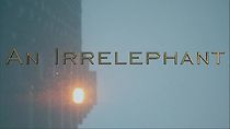 Watch An Irrelephant