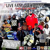 Watch Live Fast Die Young Chi-bangin