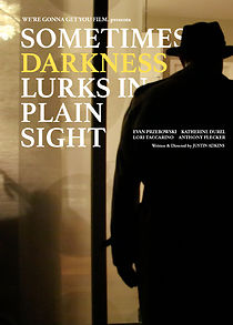 Watch Sometimes Darkness Lurks in Plain Sight