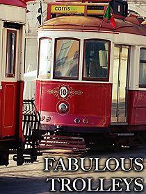 Watch Fabulous Trolleys