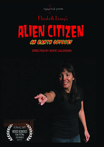 Watch ALIEN CITIZEN: An Earth Odyssey