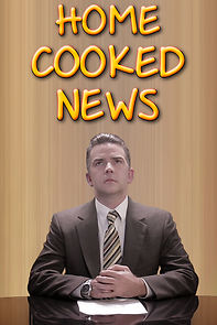 Watch Home Cooked News