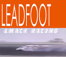 Watch Leadfoot: LMack Racing