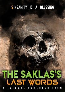 Watch The Saklas's Last Words