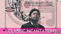 Watch Classic Incantations