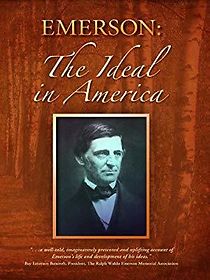 Watch Emerson: The Ideal in America