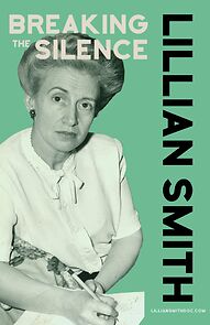 Watch Lillian Smith: Breaking the Silence