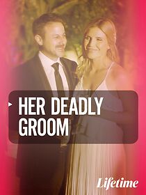 Watch Her Deadly Groom