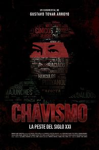 Watch Chavismo: la peste del siglo XXI