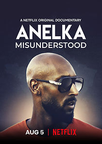 Watch Anelka: Misunderstood