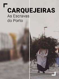 Watch Carquejeiras - As Escravas do Porto