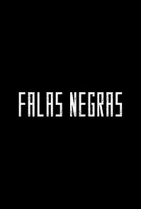 Watch Falas Negras