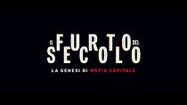 Watch Il furto del secolo - La genesi di mafia capitale