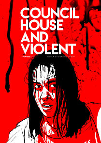 Watch Council House and Violent (Short 2020)