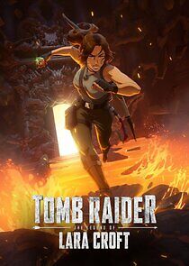 Watch Tomb Raider: The Legend of Lara Croft