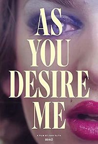 Watch As You Desire Me