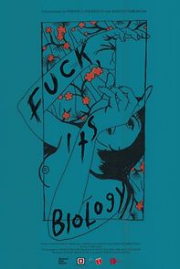 Watch Fuck, it's Biology (Short 2019)