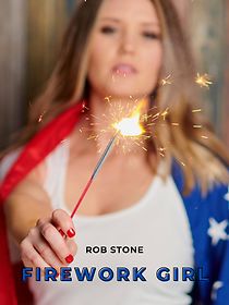 Watch Rob Stone: Firework Girl