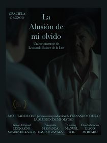 Watch La alusión de mi olvido (Short 2019)