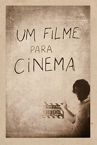 Watch Um Filme para Cinema