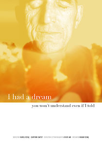 Watch I Had A Dream (Bir Rüya Gördüm)