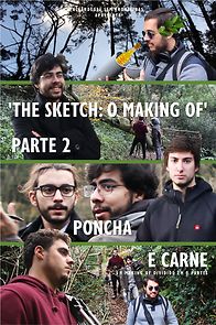 Watch The Sketch: O Making of - Parte 2: Poncha e Carne (Short 2019)