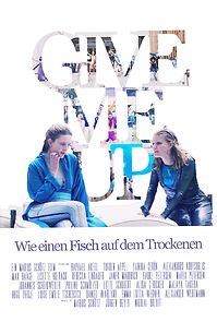 Watch Give Me Up - Wie einen Fisch auf dem Trockenen