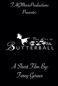 Watch The Life of Butterball (Short 2021)