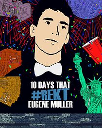 Watch 10 Days That #Rekt Eugene Muller (Short 2017)